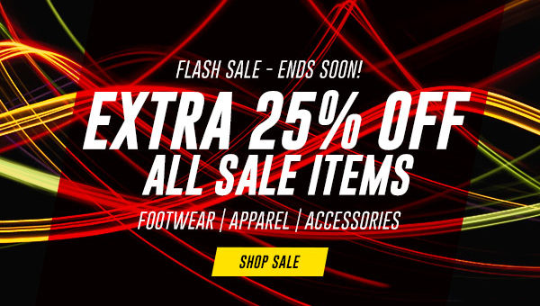 Flash Sale – Extra 25% Ends Tonight
