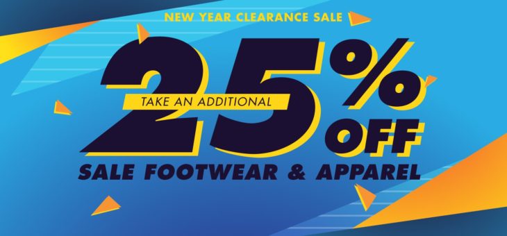 EXTRA 25% off during the New Year Clearance Sale